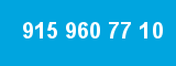 915 960 77 10